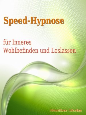 cover image of Speed-Hypnose für mehr Inneres Wohlbefinden und Loslassen